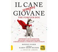 Libri Habib Rodney , Shaw Becker Karen - Cane Sempre Giovane