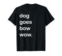 Il Cane va Bow Wow Maglietta