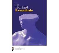 Libri Hofland Tom - Il Cannibale