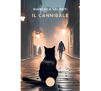 Il cannibale [Paperback] [Jun 23, 2025] Valenti, Gianluca
