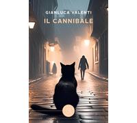 Il cannibale - Valenti Gianluca