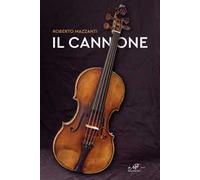 Libri Roberto Mazzanti - Il Cannone