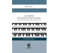 Il canone dei cantautori italiani. La letteratura della canzone d'autore e le sc