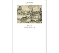 Il canone del tè. Ediz. bilingue