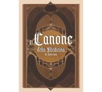 il Canone della Medicina di Avicenna: (Traduzione)