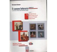 Il canone letterario compact. LibroLIM. Per le Scuole superiori. Con e-book. Con espansione online. Duecento e Trecento. Quattrocento e Cinquecento (Vol. 1)
