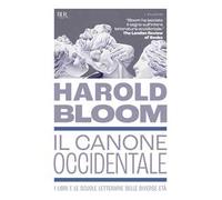 Il canone occidentale. I libri e le scuole letterarie delle diverse età