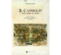 Il Cansiglio dal 1548 al 1699 con il catastico di Zorzi de Christofolo del 1638