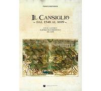 Il Cansiglio dal 1548 al 1699 con il catastico di Zorzi de Christofolo del...