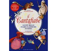 Il cantafiabe. Le più belle fiabe classiche in rima. Con CD Audio