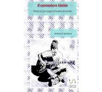 Il cantautore timido, pensa al tuo luogo e troverai le parole