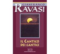 Il Cantico dei cantici. Ciclo di conferenze (Milano, Centro culturale S. Fedele)