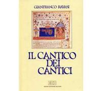 Il Cantico dei cantici. Commento e attualizzazione