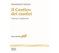 Il Cantico dei cantici. Commento e attualizzazione. Nuova ediz. [Paperback] [Jun