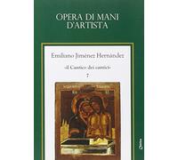 Il Cantico dei cantici. Opera di mani d'artista (Vol. 7)