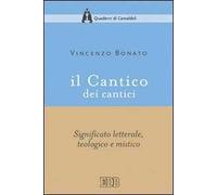 Il Cantico dei cantici. Significato letterale, teologico e mistico