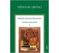 Il Cantico dei cantici. Vieni dal Libano (Vol. 4)