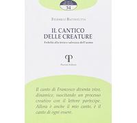 Il Cantico delle creature. Fedeltà alla terra e salvezza dell'uomo