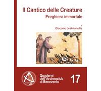 Il Cantico delle Creature: Preghiera immortale