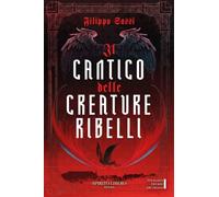 Il cantico delle creature ribelli