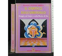 LIBRO IL CANTICO DELL'UNIVERSO. VIAGGIO NEL CUOR - FRANCESCO E GABRIELLA VARETTO