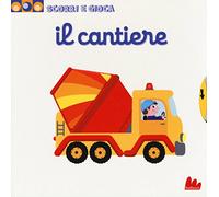 Il cantiere. Scorri e gioca
