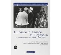 Il canto a tenore di Orgosolo. Con 2 CD-Audio [Jan 19, 2018] Pilosu, Sebastiano