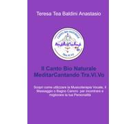 Il Canto Bio Naturale MeditarCantando Tra.Vi.Vo