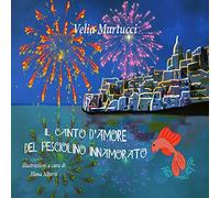 Il canto d'amore del pesciolino innamorato