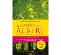 Il canto degli alberi. Manuale di fitoterapia energetica - 2011 -