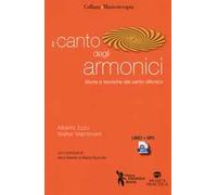 Il canto degli armonici. Storia e tecniche del canto difonico. Con MP3