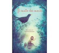 Il canto dei merli. Ediz. illustrata