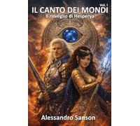 IL CANTO DEI MONDI: Il risveglio di Hesperya