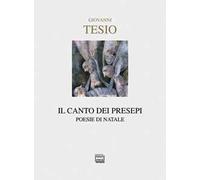 Il canto dei presepi. Poesie di Natale