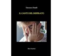 Il canto del disperato -Gianmarco Dosselli