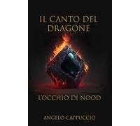 Il Canto del dragone: L'Occhio di Nood