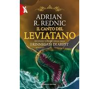 Il canto del leviatano. I rinnegati di Arest. Vol. 2