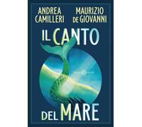 Il canto del mare [Hardcover] [Feb 06, 2024] Camilleri, Andrea; de Giovanni, Mau