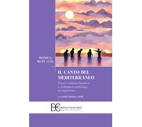 Il canto del Mediterraneo. Poetry without borders: a trilingual a