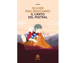 Il canto del Mistral - Mak-Bouchard Olivier