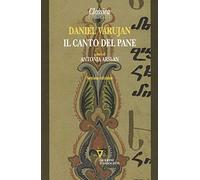 Il canto del pane. Testo armeno a fronte