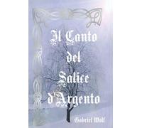Il Canto del Salice d'Argento: 2