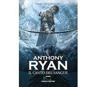 Libri Anthony Ryan - Il Canto Del Sangue. L'ombra Del Corvo #01