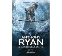 Il canto del sangue. L'ombra del corvo. Vol. 1 - Ryan Anthony
