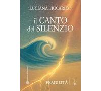 Il canto del silenzio