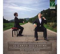 Il Canto dell’Anima - Oeuvres italiennes du 19ème siècle pour violoncelle et piano