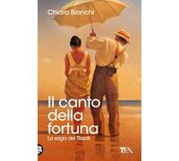 Il canto della fortuna. La saga dei Rizzoli