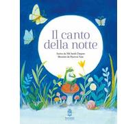 Il canto della notte. Ediz. a colori