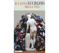 Il canto della vita. Testo latino a fronte