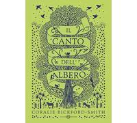 Il canto dell'albero. Ediz. illustrata